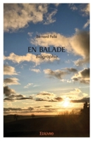 En Balade: Biographie (French Edition) 2414523425 Book Cover