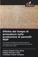 Effetto del tempo di pressatura sulla produzione di pannelli MDP 6207287177 Book Cover