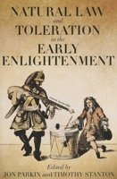 Natural Law and Toleration in the Early Enlightenment 0197265405 Book Cover
