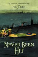 Never Been Hit: Quite a Story 1477123563 Book Cover