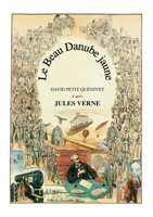 Le Beau Danube jaune (French Edition) 2322617164 Book Cover