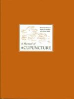 A Manual of Acupuncture 0951054651 Book Cover