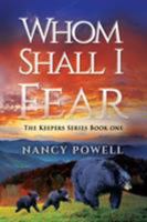 Whom Shall I Fear 1590955021 Book Cover