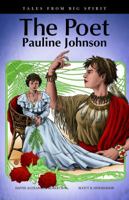 The Poet: Pauline Johnson 1553794818 Book Cover