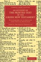 An Account of the Printed Text of the Greek New Testament 9354214126 Book Cover