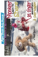 Monkeys Learn to Share - les Singes Apprennent a Partager 1640321780 Book Cover