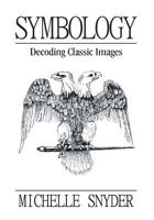 Symbology: Decoding Classic Images 1456548441 Book Cover