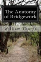 The Anatomy of Bridgework 935534564X Book Cover