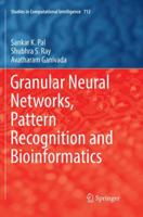 Granular Neural Networks, Pattern Recognition and Bioinformatics 3319571133 Book Cover