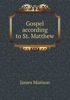 A Practical Commentary on the Gospel According to St. Mattthew 5518721757 Book Cover