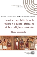 Mort et au-delà dans la religion égypto-africaine et les religions révélées (French Edition) 2342366043 Book Cover