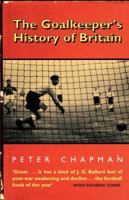 The Goalkeeper's History of Britain 0007291507 Book Cover