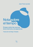 Nota sobre el tiempo. Ensayo sobre las razones de la memoria y la esperanza 6075913610 Book Cover