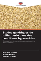 Études génétiques du millet perlé dans des conditions hyperarides (French Edition) 6200823790 Book Cover
