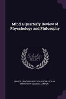 Mind a Quarterly Review of Psychology and Philosophy 1147389675 Book Cover