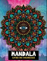 Mandala livre de coloriage: 100 magnifiques motifs de mandala à colorier B08L3Q67NH Book Cover