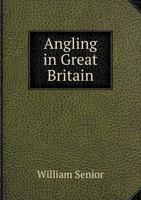 Angling in Great Britain 0530179326 Book Cover