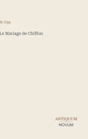 Le Mariage de Chiffon (French Edition) 3387427557 Book Cover