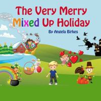 The Very Merry Mixed Up Holiday B07Y4LQRTX Book Cover