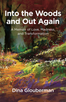 Into The Woods And Out Again 1912573067 Book Cover