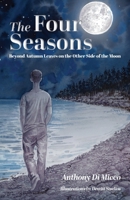 The Four Seasons: Beyond Autumn Leaves on the Other Side of the Moon 1525583611 Book Cover