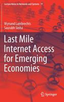 Last Mile Internet Access for Emerging Economies 3030209598 Book Cover