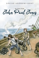 He Went With John Paul Jones 1922919047 Book Cover
