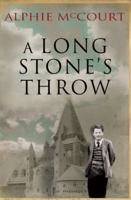 A Long Stone's Throw 0981453554 Book Cover