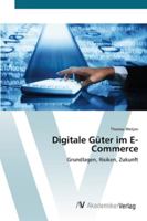 Digitale Güter im E-Commerce 3639448375 Book Cover