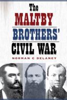 The Maltby Brothers' Civil War 1623490251 Book Cover
