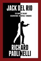 Jack Del Rio: The Complete Trilogy 197792638X Book Cover