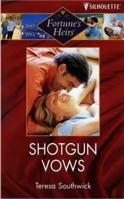 Shotgun Vows (Continuities Plus) (Fortunes of Texas) 0373650442 Book Cover