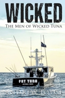 Wicked: The Men of Wicked Tuna B0FKN6T39J Book Cover