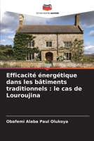 Efficacité énergétique dans les bâtiments traditionnels: le cas de Louroujina (French Edition) 6209661602 Book Cover