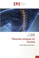 Fluorose osseuse en Tunisie: Profil épidémioclinique (French Edition) 6206701344 Book Cover