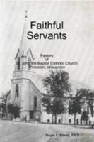 Faithful Servants 1257984209 Book Cover