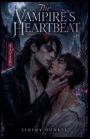 The Vampire's Heartbeat (Bound by Heartbeat) B0H2ZKJPZ8 Book Cover