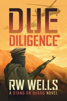 Due Diligence (Stand on Guard) 1696294126 Book Cover