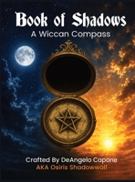 Book of Shadows - A Wiccan Compass 8785240036 Book Cover