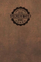 Gepr�ft und Best�tigt bester Treckerfahrer der Welt: Notizbuch f�r den Mann, der in der Landwirtschaft arbeitet Geschenkidee Geschenke Geschenk 1706419201 Book Cover