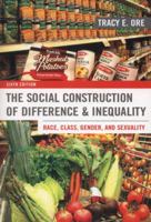 The Social Construction of Difference and Inequality: Race, Class, Gender, and Sexuality 0078026903 Book Cover