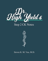 Dr. High Yield’s Step 2 CK Notes B08928JQQX Book Cover