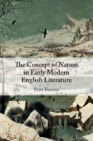 The Concept of Nature in Early Modern English Literature 1108496814 Book Cover