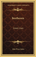 Beethoven: Great Lives 1432585398 Book Cover