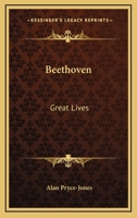 Beethoven: Great Lives 1432585398 Book Cover
