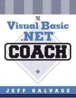 Visual Basic .NET Coach with Visual Basic .NET CD, The 0321228316 Book Cover