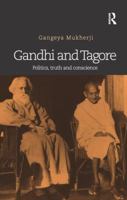 Gandhi and Tagore: Politics, truth and conscience 0815393156 Book Cover