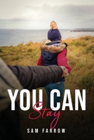 You Can Stay 1837619441 Book Cover