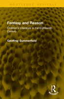 Fantasy and Reason: Children’s Literature in the Eighteenth Century (Routledge Revivals) 1041332335 Book Cover