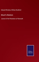 Mourt's Relation: Journal of the Plantation at Plymouth 3375082096 Book Cover